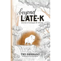 Beyond Late-K