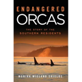 Endangered Orcas: The Story of the Southern Residents