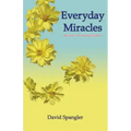 Everyday Miracles: the inner art of manifestation