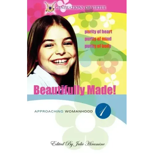 Beautifully Made!: Approaching Womanhood (Book 1)