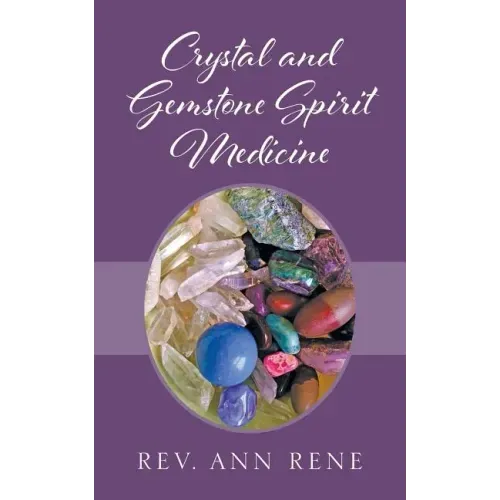 Crystal and Gemstone Spirit Medicine
