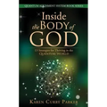 Inside the Body of God: 13 Strategies for Thriving in the Quantum World