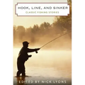 Hook, Line, and Sinker: Classic Fishing Stories