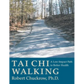 Tai Chi Walking: A Low-Impact Path to Better Health