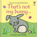 That's Not My Bunny.: An Easter and Springtime Book for Kids