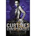 Curtsies & Conspiracies