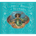 A Natural History of Mermaids