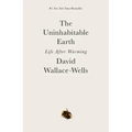 The Uninhabitable Earth: Life After Warming