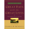 Great Days with the Great Lives: Daily Insight from Great Lives of the Bible (a 365-Day Devotional)