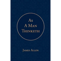 As a Man Thinketh