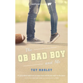 The Qb Bad Boy and Me