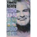 Turn on Tune in Drop Out