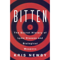 Bitten: The Secret History of Lyme Disease and Biological Weapons