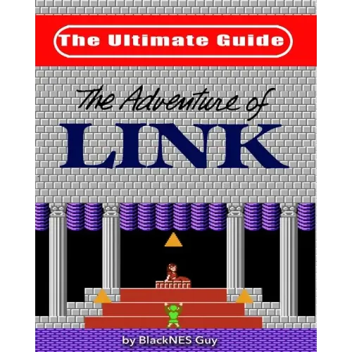 NES Classic: The Ultimate Guide to The Legend Of Zelda 2