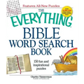 The Everything Bible Word Search Book: 150 Fun and Inspirational Puzzles