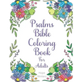 Psalms Bible Coloring Book For Adults: Scripture Verses To Encourage & Inspire As You Color