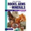 Collecting Rocks, Gems and Minerals: Identification, Values and Lapidary Uses