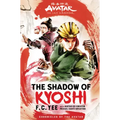 Avatar: The Last Airbender: The Shadow of Kyoshi (Chronicles of the Avatar Book 2)