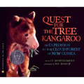 The Quest for the Tree Kangaroo: An Expedition to the Cloud Forest of New Guinea