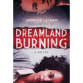 Dreamland Burning