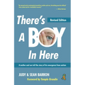 There's a Boy in Here, Revised Edition: A Mother and Son Tell the Story of His Emergence from the Bonds of Autism