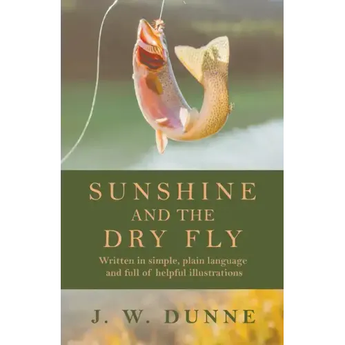Sunshine and the Dry Fly
