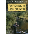 Flyfishing the High Country
