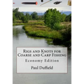 Rigs and Knots for Coarse and Carp Fishing: Economy Edition