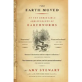 The Earth Moved: On the Remarkable Achievements of Earthworms