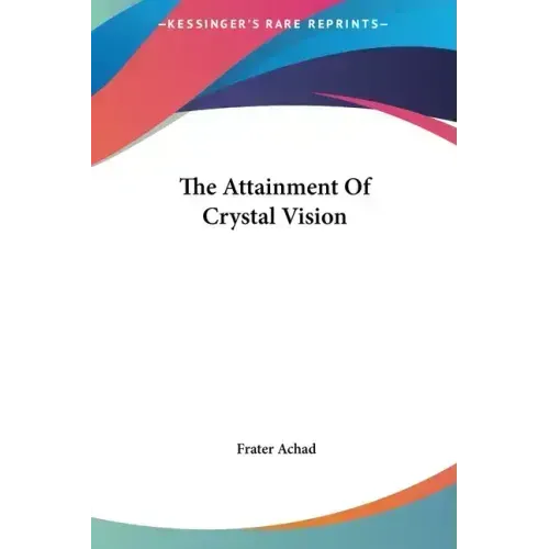 The Attainment of Crystal Vision