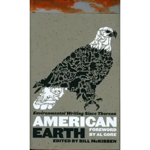 American Earth: Environmental Writing Since Thoreau (Loa #182)