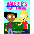 Valerie's New Friends