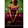 Mexican Gothic