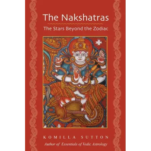 The Nakshatras: The Stars Beyond the Zodiac