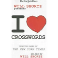 The New York Times Will Shortz Presents I Love Crosswords: From the Pages of the New York Times