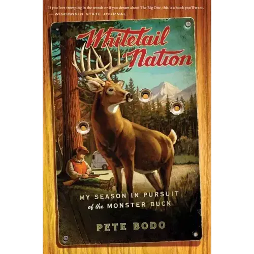 Whitetail Nation: My Season in Pursuit of the Monster Buck