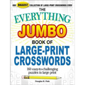 The Everything Jumbo Book of Large-Print Crosswords: 160 Easy-To-Challenging Puzzles in Large Print