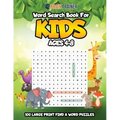 Word Search For Kids Ages 4-8 - 100 Large Print Find A Word Puzzles