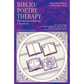 Biblio/Poetry Therapy: The Interactive Process: A Handbook