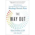 The Way Out: A Revolutionary, Scientifically Proven Approach to Healing Chronic Pain