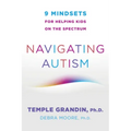 Navigating Autism: 9 Mindsets for Helping Kids on the Spectrum