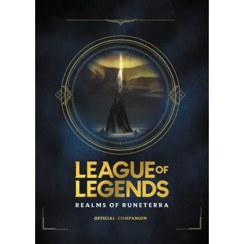 League of Legends: Realms of Runeterra (Official Companion)