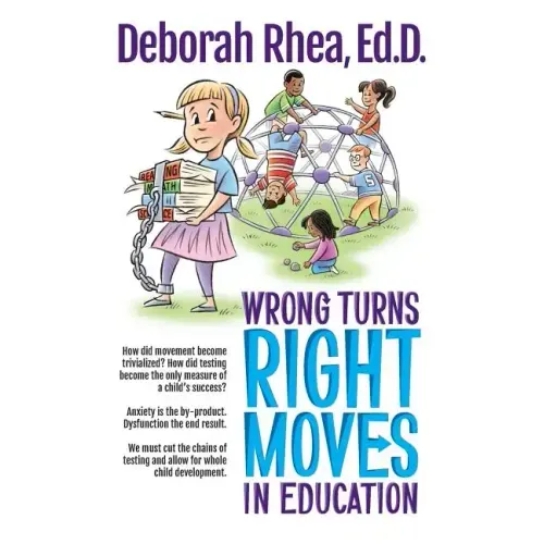 Wrong Turns, Right Moves in Education
