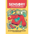 Sensory: Life on the Spectrum: An Autistic Comics Anthology