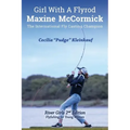 Girl with A Fly Rod: River Girls rev. 2nd Ed.