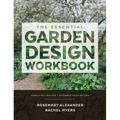 The Essential Garden Design Workbook: Completely Revised and Expanded