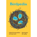 Birdpedia: A Brief Compendium of Avian Lore