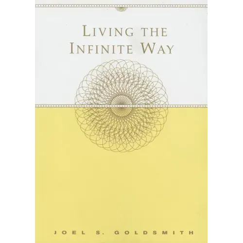 Living the Infinite Way