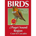 Birds of the Puget Sound Region - Coast to Cascades