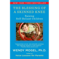 The Blessing of a Skinned Knee: Raising Self-Reliant Children